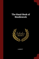 THE HAND-BOOK OF NEEDLEWORK