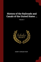 HISTORY OF THE RAILROADS AND CANALS OF T