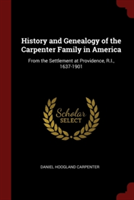 HISTORY AND GENEALOGY OF THE CARPENTER F