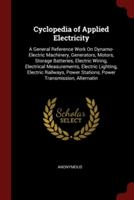 Cyclopedia of Applied Electricity