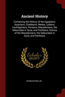 ANCIENT HISTORY: CONTAINING THE HISTORY