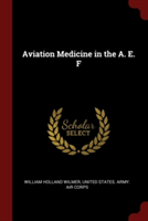 AVIATION MEDICINE IN THE A. E. F