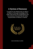 A SYSTEM OF HARMONY: FOUNDED ON KEY RELA