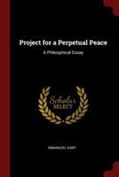PROJECT FOR A PERPETUAL PEACE: A PHILOSP