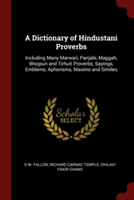 A DICTIONARY OF HINDUSTANI PROVERBS: INC