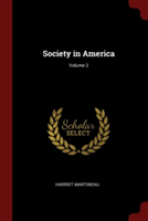 SOCIETY IN AMERICA; VOLUME 2