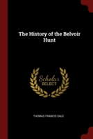 THE HISTORY OF THE BELVOIR HUNT