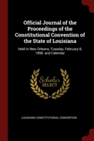 Official Journal of the Proceedings of the Constitutional Convention of the State of Louisiana