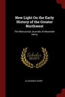 New Light on the Early History of the Greater Northwest