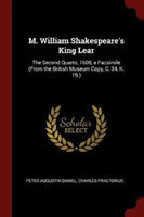 M. WILLIAM SHAKESPEARE'S KING LEAR: THE