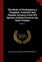 THE BIRDS OF WASHINGTON; A COMPLETE, SCI