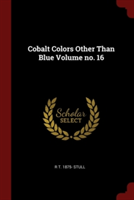 COBALT COLORS OTHER THAN BLUE VOLUME NO.