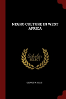 NEGRO CULTURE IN WEST AFRICA