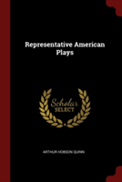 REPRESENTATIVE AMERICAN PLAYS