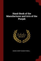 Hand-Book of the Manufactures and Arts of the Punjab