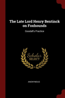 Late Lord Henry Bentinck on Foxhounds