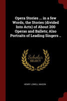 OPERA STORIES ... IN A FEW WORDS, THE ST