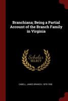 BRANCHIANA; BEING A PARTIAL ACCOUNT OF T