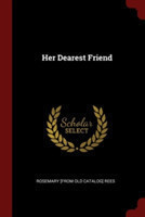 HER DEAREST FRIEND