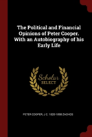 THE POLITICAL AND FINANCIAL OPINIONS OF