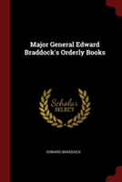 MAJOR GENERAL EDWARD BRADDOCK'S ORDERLY