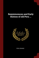 REMINISCENCES AND EARLY HISTORY OF OLD P