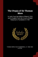 THE UTOPIA OF SIR THOMAS MORE: IN LATIN