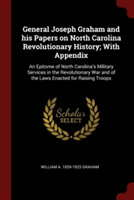 GENERAL JOSEPH GRAHAM AND HIS PAPERS ON