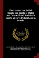 THE LIVES OF THE BRITISH SAINTS; THE SAI