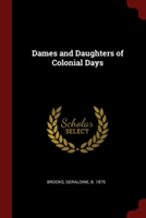 DAMES AND DAUGHTERS OF COLONIAL DAYS