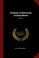 OUTLINES OF HISTORICAL JURISPRUDENCE; VO