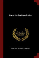 PARIS IN THE REVOLUTION