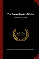 The Sacred Books of China: The Texts of Tï¿½oism