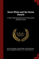 SNOW WHITE AND THE SEVEN DWARFS: A FAIRY