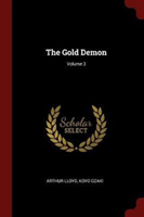 THE GOLD DEMON; VOLUME 3