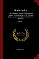 SCALACRONICA: THE REIGNS OF EDWARD I, ED