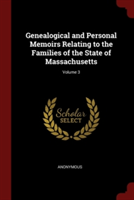 GENEALOGICAL AND PERSONAL MEMOIRS RELATI