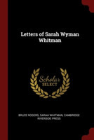 LETTERS OF SARAH WYMAN WHITMAN