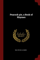 PEACOCK PIE, A BOOK OF RHYMES