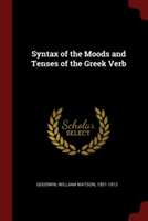 Syntax of the Moods and Tenses of the Greek Verb