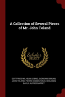 Collection of Several Pieces of Mr. John Toland