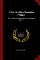 IS SPIRITUALISM BASED ON FRAUD ?: THE EV