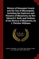 HISTORY OF HENNEPIN COUNTY AND THE CITY