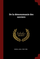 De la dï¿½monomanie des sorciers