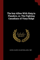 THE BOY ALLIES WITH HAIG IN FLANDERS, OR