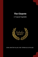 THE CHAYOTE: A TROPICAL VEGETABLE