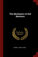 THE MECHANICS OF SOIL MOISTURE