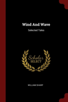 WIND AND WAVE: SELECTED TALES