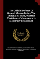 THE OFFICIAL DEFENCE OF GENERAL MOREAU B