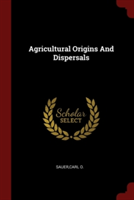 Agricultural Origins and Dispersals